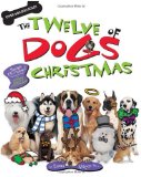 Twelve Dogs of Christmas 2010 9781400316564 Front Cover