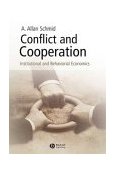 Conflict and Cooperation Institutional and Behavioral Economics 2004 9781405113564 Front Cover