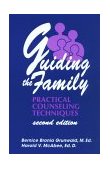 Guiding the Family Practical Counseling Techniques 2nd 9781560326564 Front Cover