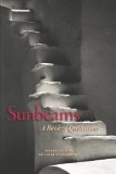 Sunbeams, Revised Edition A Book of Quotations 2012 9781583943564 Front Cover