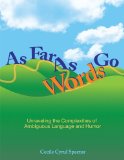As Far As Words Go Activities for Understanding Ambiguous Language and Humor, Revised Edition cover art