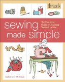 Threads Sewing Made Simple The Essential Guide to Teaching Yourself to Sew 2013 9781600859564 Front Cover