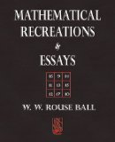 Mathematical Recreations and Essays 2008 9781603861564 Front Cover