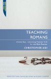 Teaching Romans Volume 2: Unlocking Romans 9-16 for the Bible Teacher  9781845504564 Front Cover