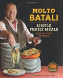 Molto Batali Simple Family Meals from My Home to Yours  9780062095565 Front Cover