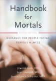 Handbook for Mortals Guidance for People Facing Serious Illness cover art