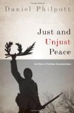 Just and Unjust Peace An Ethic of Political Reconciliation cover art