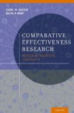 Comparative Effectiveness Research Evidence, Medicine, and Policy cover art