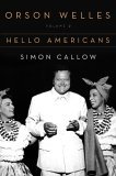 Orson Welles Vol 2: Hello Americans  9780670872565 Front Cover
