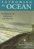 Fathoming the Ocean The Discovery and Exploration of the Deep Sea  9780674027565 Front Cover