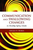 Communication and Swallowing Changes in Healthy Aging Adults  cover art
