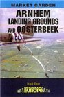 Arnhem Landing Grounds and Oosterbeek  9780850528565 Front Cover