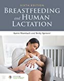 Breastfeeding and Human Lactation 6th 9781284151565 Front Cover