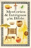 Mysteries and Intrigues of the Bible 2007 9781416543565 Front Cover