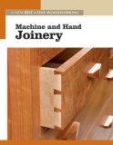 Machine and Hand Joinery The New Best of Fine Woodworking 2006 9781561588565 Front Cover