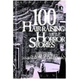 100 Hair-Raising Little Horror Stories  9781566190565 Front Cover