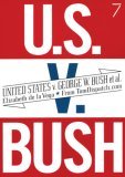United States V. George W. Bush et Al 2006 9781583227565 Front Cover