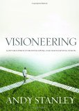 Visioneering, Revised and Updated Edition Your Guide for Discovering and Maintaining Personal Vision cover art
