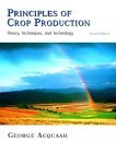 Principles of Crop Production Theory, Techniques, and Technology