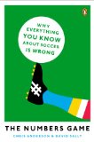 Numbers Game Why Everything You Know about Soccer Is Wrong 2013 9780143124566 Front Cover