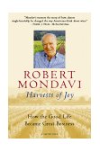 Harvests of Joy How the Good Life Became Great Business  9780156010566 Front Cover