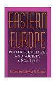 Eastern Europe Politics, Culture, and Society since 1939 1999 9780253212566 Front Cover