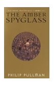 His Dark Materials: the Amber Spyglass (Book 3)  cover art
