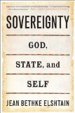 Sovereignty God, State, and Self  9780465028566 Front Cover