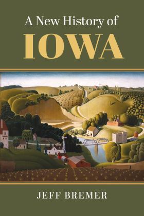 New History of Iowa  9780700635566 Front Cover
