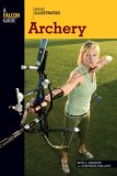 Basic Illustrated Archery 2008 9780762747566 Front Cover