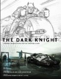 Dark Knight Featuring Production Art and Full Shooting Script 2012 9780789324566 Front Cover