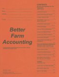 Better Farm Accounting A Practical Guide for Preparing Farm Income Tax Returns, Financial Statements, and Analysis Reports 5th 9780813821566 Front Cover