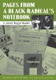 Pages from a Black Radical&#39;s Notebook A James Boggs Reader