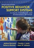 Implementing Positive Behavior Support Systems in Early Childhood and Elementary Settings 2007 9781412940566 Front Cover