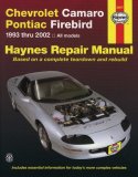 Chevrolet Camaro and Pontiac Firebird 1993 Thru 2002 Haynes Repair Manual 1993 Thru 2002  9781563925566 Front Cover