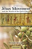Jesus Movement and the World of the Early Church  cover art