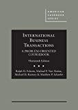 International Business Transactions A Problem-Oriented Coursebook 13th 9781640202566 Front Cover