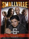 Smallville: the Official Companion Season 6 2008 9781845766566 Front Cover