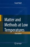 Matter and Methods at Low Temperatures 3rd 9783540463566 Front Cover