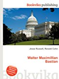 Walter Maximillian Bastian 2012 9785511610566 Front Cover