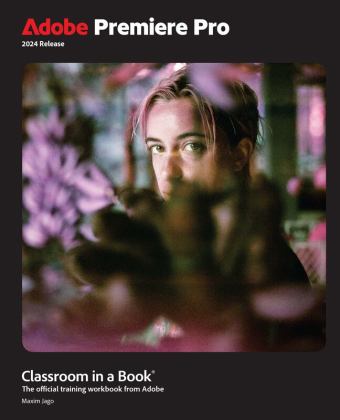     ADOBE PREMIERE PRO CLASSROOM IN A..  9780138318567 Front Cover