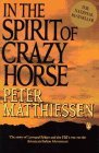 In the Spirit of Crazy Horse The Story of Leonard Peltier and the FBI's War on the American Indian Movement  9780140144567 Front Cover