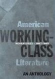 American Working-Class Literature An Anthology