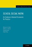 School Social Work: an Evidence-Informed Framework for Practice  9780199357567 Front Cover