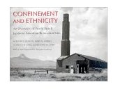 Confinement and Ethnicity An Overview of World War II Japanese American Relocation Sites  9780295981567 Front Cover