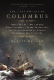 Last Voyage of Columbus Being the Epic Tale of the Great Captain's Fourth Expedition, Including Accounts of Mutiny, Shipwreck, and Discovery cover art