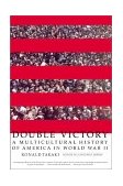 Double Victory A Multicultural History of America in World War II cover art