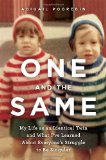 One and the Same My Life As an Identical Twin and What I've Learned about Everyone's Struggle to Be Singular  9780385521567 Front Cover