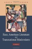 Race, American Literature and Transnational Modernisms 2011 9780521349567 Front Cover