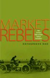 Market Rebels How Activists Make or Break Radical Innovations cover art